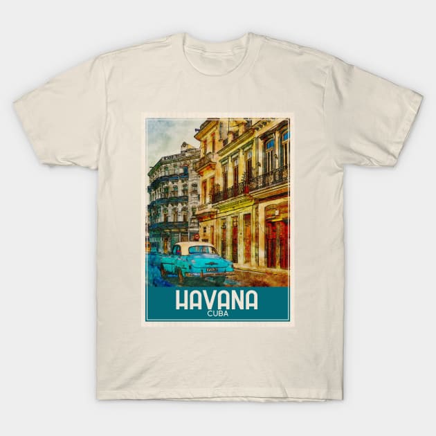 Havana Cuba Travel Art T-Shirt by faagrafica